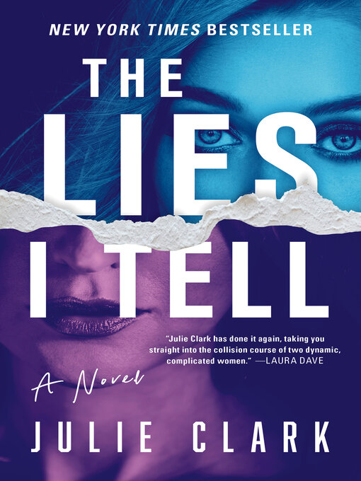 Title details for The Lies I Tell by Julie Clark - Available